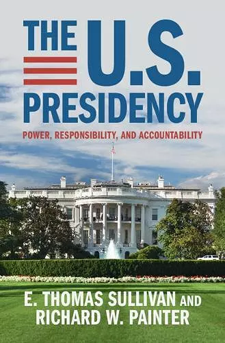 The U.S. Presidency cover