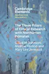 The Three Pillars of Ethical Research with Nonhuman Primates cover