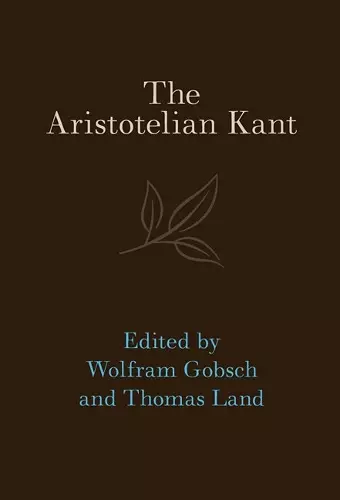 The Aristotelian Kant cover