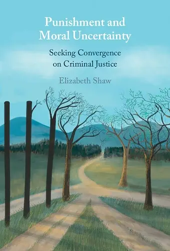 Punishment and Moral Uncertainty cover