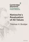 Nietzsche's Revaluation of All Values cover