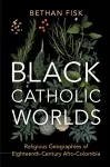 Black Catholic Worlds cover