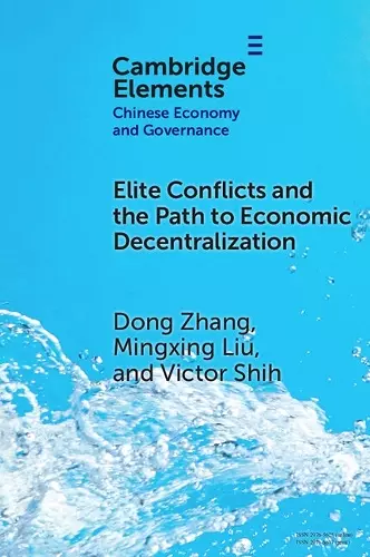 Elite Conflicts and the Path to Economic Decentralization cover