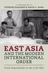 East Asia and the Modern International Order cover