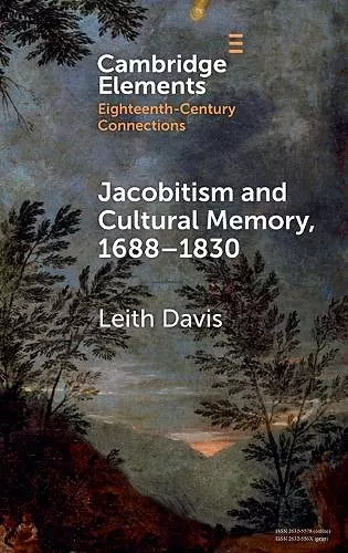 Jacobitism and Cultural Memory, 1688–1820 cover