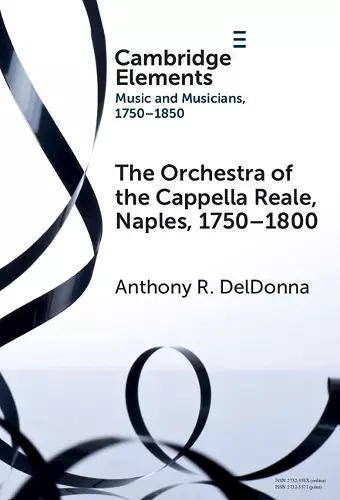The Orchestra of the Cappella Reale, Naples, 1750–1800 cover