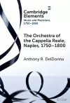 The Orchestra of the Cappella Reale, Naples, 1750–1800 cover