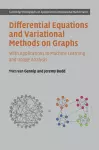 Differential Equations and Variational Methods on Graphs cover