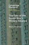 The Fate of the Soviet Bloc's Military Alliance cover