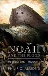 Noah and the Flood in Western Thought cover