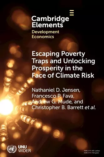 Escaping Poverty Traps and Unlocking Prosperity in the Face of Climate Risk cover