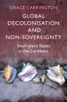 Global Decolonisation and Non-Sovereignty cover