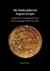 The Undeciphered Aegean Scripts cover