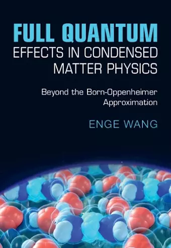 Full Quantum Effects in Condensed Matter Physics cover