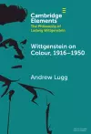 Wittgenstein on Colour, 1916–1950 cover