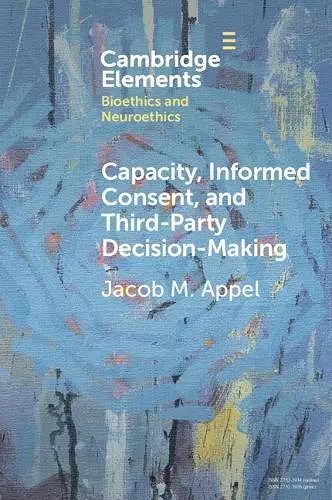 Capacity, Informed Consent and Third-Party Decision-Making cover