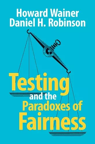 Testing and the Paradoxes of Fairness cover