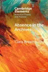Absence in the Archives cover