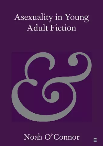 Asexuality in Young Adult Fiction cover