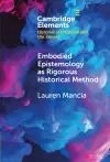 Embodied Epistemology as Rigorous Historical Method cover