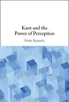 Kant and the Power of Perception cover