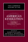 The Cambridge History of the American Revolution: Volume 1, Revolutionary Contexts cover