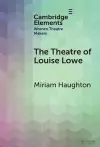 The Theatre of Louise Lowe cover