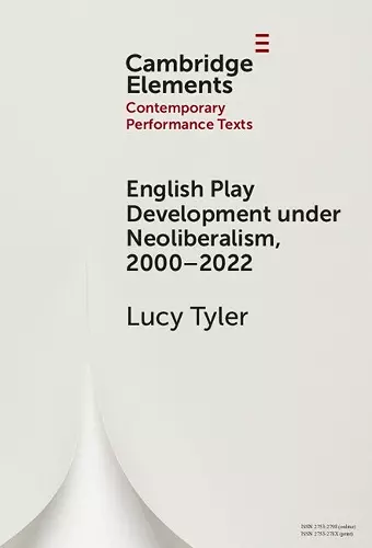 English Play Development under Neoliberalism, 2000–2022 cover