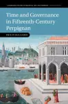 Time and Governance in Fifteenth-Century Perpignan cover