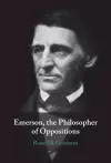 Emerson, the Philosopher of Oppositions cover