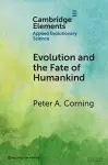 Evolution and the Fate of Humankind cover