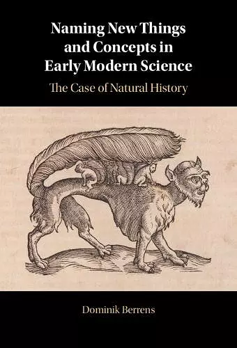 Naming New Things and Concepts in Early Modern Science cover