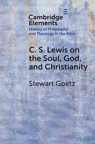 C. S. Lewis on the Soul, God, and Christianity cover