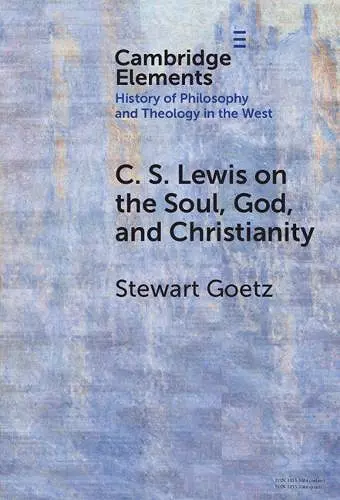 C. S. Lewis on the Soul, God, and Christianity cover