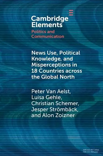 News Use, Political Knowledge, and Misperceptions in 18 Countries across the Global North cover