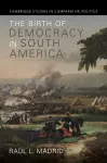 The Birth of Democracy in South America cover