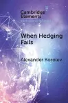 When Hedging Fails cover