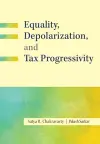 Equality, Depolarization, and Tax Progressivity cover