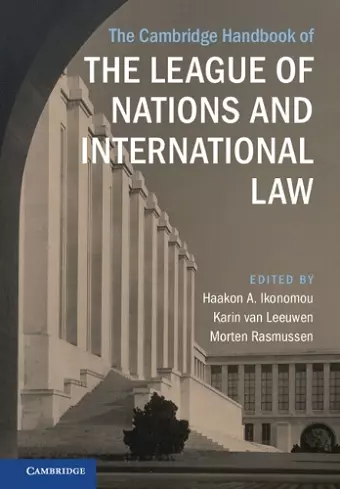 The Cambridge Handbook of the League of Nations and International Law cover