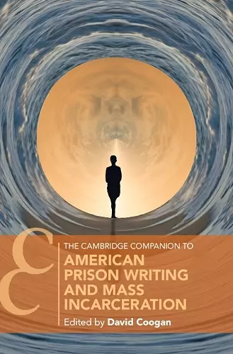 The Cambridge Companion to American Prison Writing and Mass Incarceration cover