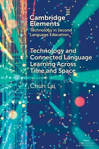 Technology and Connected Language Learning Across Time and Space cover