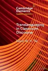 Translanguaging in Classroom Discourse cover