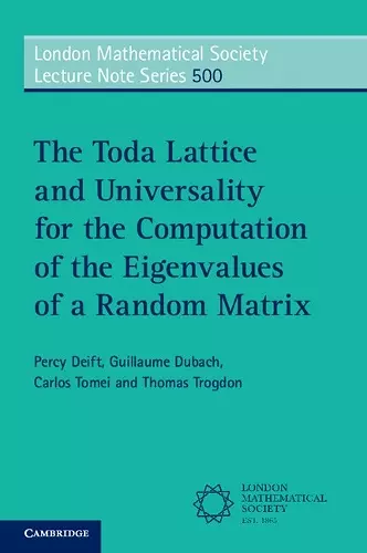 The Toda Lattice and Universality for the Computation of the Eigenvalues of a Random Matrix cover