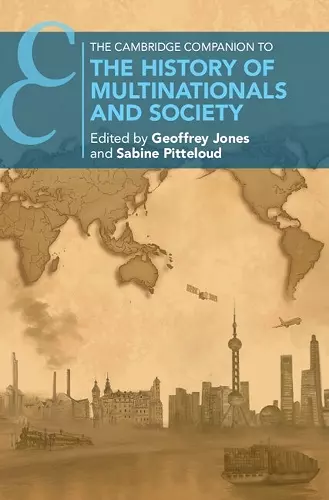 The Cambridge Companion to the History of Multinationals and Society cover