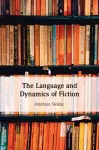 The Language and Dynamics of Fiction cover