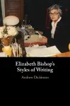 Elizabeth Bishop's Styles of Writing cover