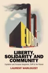 Liberty, Solidarity and Community cover