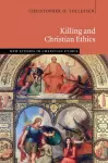 Killing and Christian Ethics cover