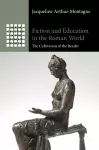 Fiction and Education in the Roman World cover