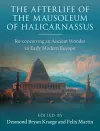 The Afterlife of the Mausoleum of Halicarnassus cover